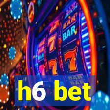 h6 bet